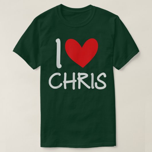 I Love Chris Name パーソナライズされた Men Guy BFF Friend Tシャツ (デザイン正面)