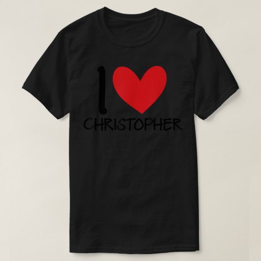 I Love Christopher Name パーソナライズされた Men Guy BFF F Tシャツ (デザイン正面)