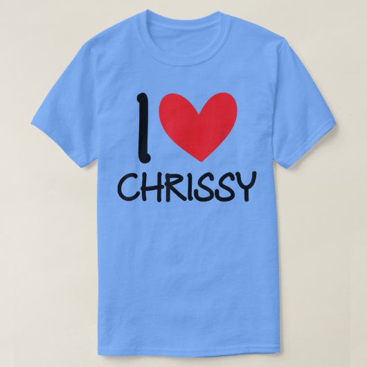 I Love Chrisy Name パーソナライズされた Girl Woman BFF Fr Tシャツ (デザイン正面)