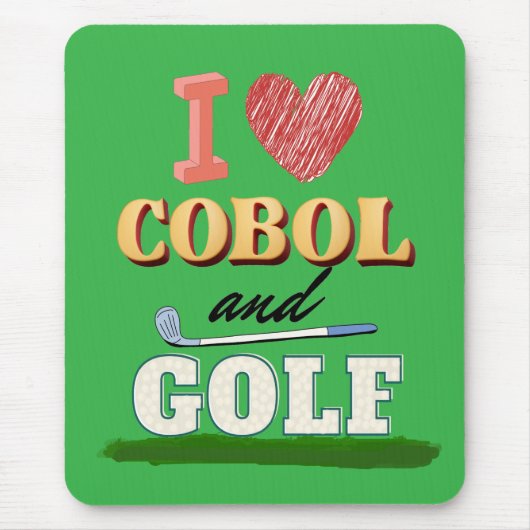 I Love Cobol Programming and Golf  マウスパッド (正面)