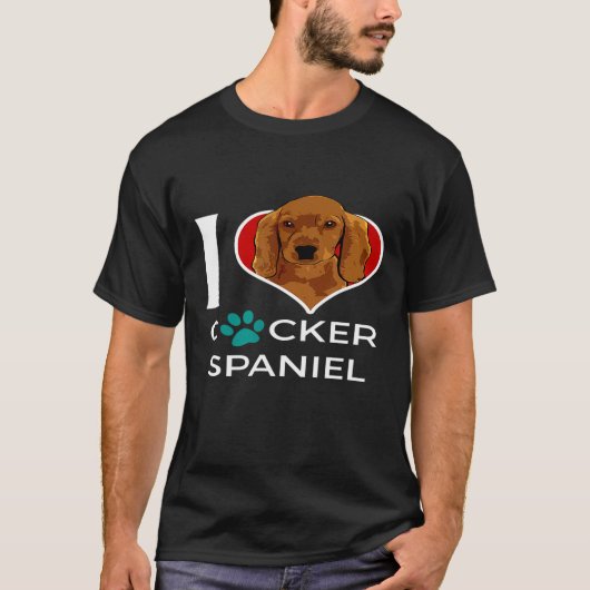 I Love Cocker Spaniel Dog Quote Spaniel Mom Tシャツ (正面)