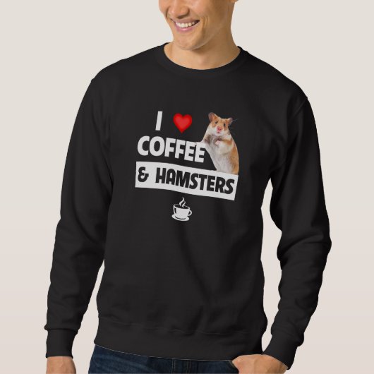 I Love Coffee and Hamsters Cage Wheel Caffeine Bib スウェットシャツ (正面)