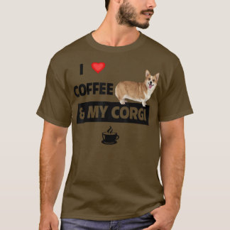 I Love Coffee and My Corgi Mom Dad Pet Parent Dog Tシャツ