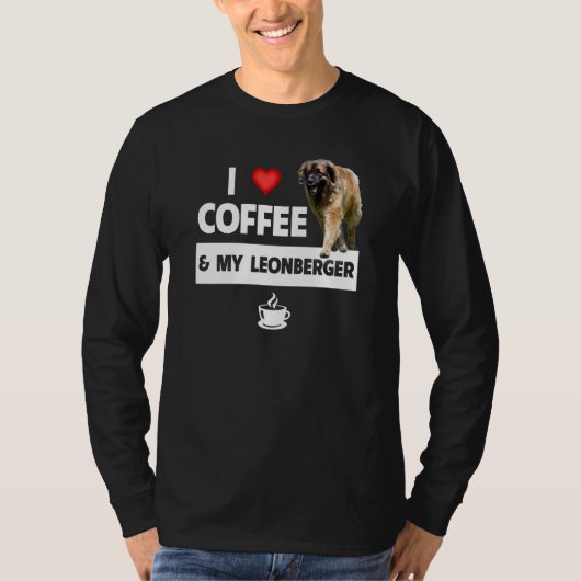 I Love Coffee and My Leonberger German Dog Mom Dad Tシャツ (正面)