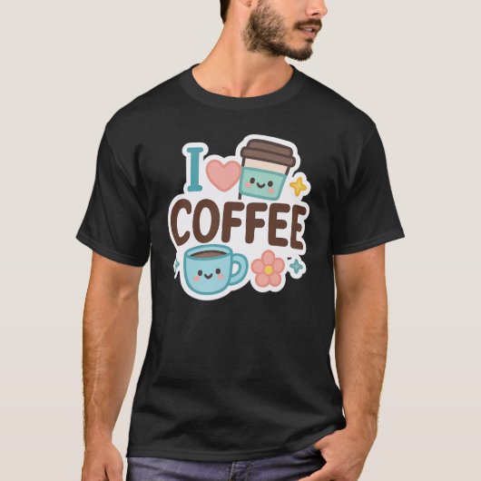 I Love Coffee Cute Kawaii Sticker – Adorable Coffe Tシャツ (正面)