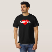 I Love Coffee - Kaffee Tシャツ (正面フル)