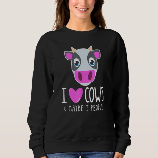I Love Cows & Maybe 3 People  Cow  Sarcastic Quote スウェットシャツ (正面)