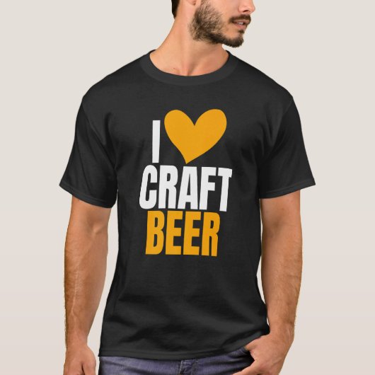 I Love Craft Beer Humor Joke For Home Brewing Tシャツ (正面)