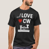 I Love CW Continuous Waveform Morse Code Ham Radio Tシャツ (正面)
