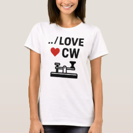 I Love CW - Morse Code Ham Radio Vibes Tシャツ