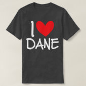 I Love Dane Name Personalized Men Guy BFF Friend H Tシャツ (デザイン正面)