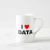 I Love Data Bone China Mug | Geek Coffee Cup ボーンチャイナマグカップ (右)