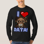 I Love Data Indigenous STEM Studying Girl Tシャツ (正面)