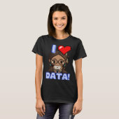 I Love Data Indigenous STEM Studying Girl Tシャツ (正面フル)