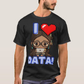 I Love Data Indigenous STEM Studying Girl Tシャツ (正面)