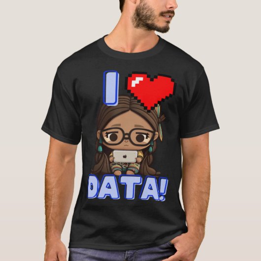 I Love Data Indigenous STEM Studying Girl Tシャツ (正面)