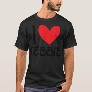 I Love Debbie Name パーソナライズされた Girl Woman BFF Fri Tシャツ