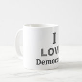 I Love Democracy Coffee Mug コーヒーマグカップ (正面左)