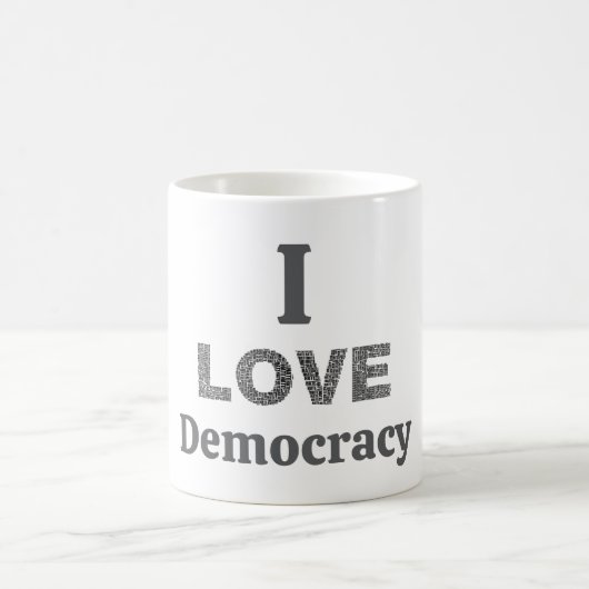 I Love Democracy Coffee Mug コーヒーマグカップ (中央)