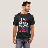 I LOVE Digong Duterte PRRD Marcos, You Will Never Tシャツ (正面フル)