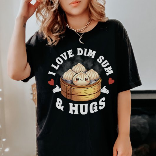 I Love Dim Sum & Hugs Tシャツ