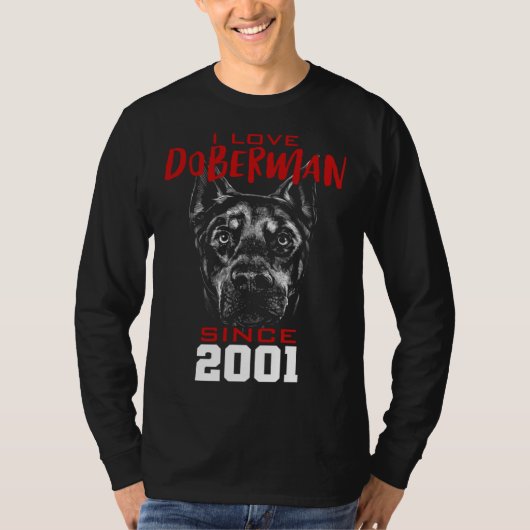 I love doberman since 2001 tシャツ (正面)