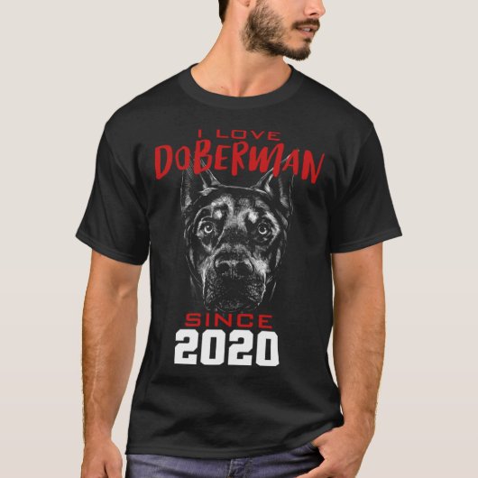 I love doberman since 2020 tシャツ (正面)
