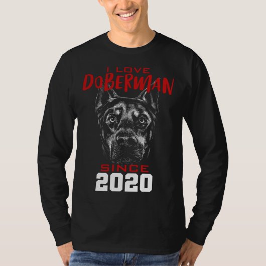 I love doberman since 2020 tシャツ (正面)