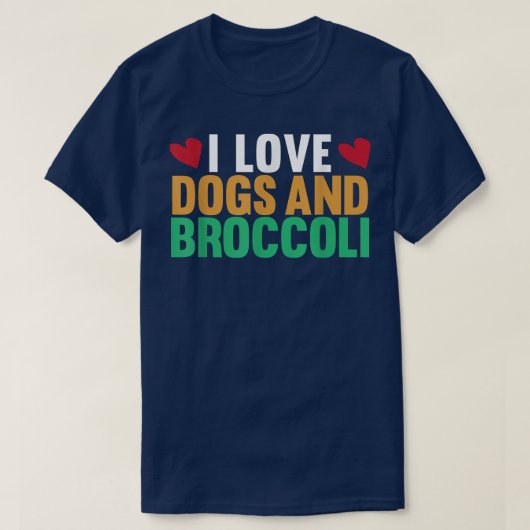 I Love Dogs And Broccoli Funny Vegetarian Broccoli Tシャツ (デザイン正面)