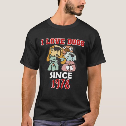 I love dogs since 1978 tシャツ (正面)
