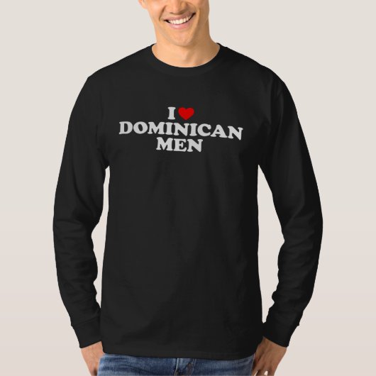 I Love Dominican Men Tシャツ (正面)