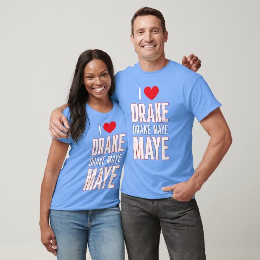 I Love Drake drek Maye Maye Tシャツ (ユニセックス)