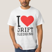 I love drift sledging tシャツ (正面)