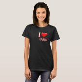 I Love Dubai T-Shirt Tシャツ (正面フル)