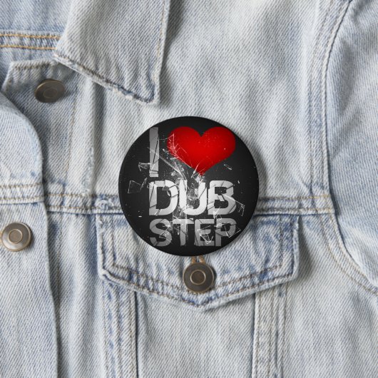 I Love Dubstep 缶バッジ (インサイチュ)