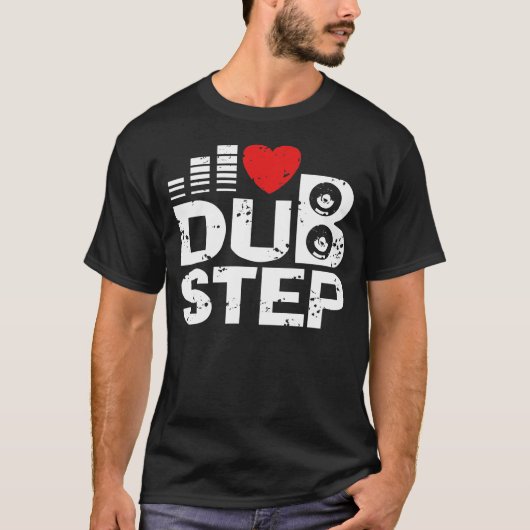 I Love Dubstep Tシャツ (正面)
