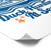 I Love Duck Hunting At Sea Cruise Ship Rubber Duck ポスター (角)