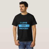 I love Due Process! Do You? Tシャツ (正面フル)
