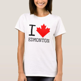 I Love Edmonton, Alberta Canada Maple Leaf Women Tシャツ