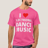 I Love Electronic Dance Music With A Red Heart Edm Tシャツ (正面)