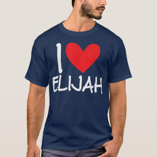I Love Elijah Name Heart Personalized Men Guy BFF  Tシャツ