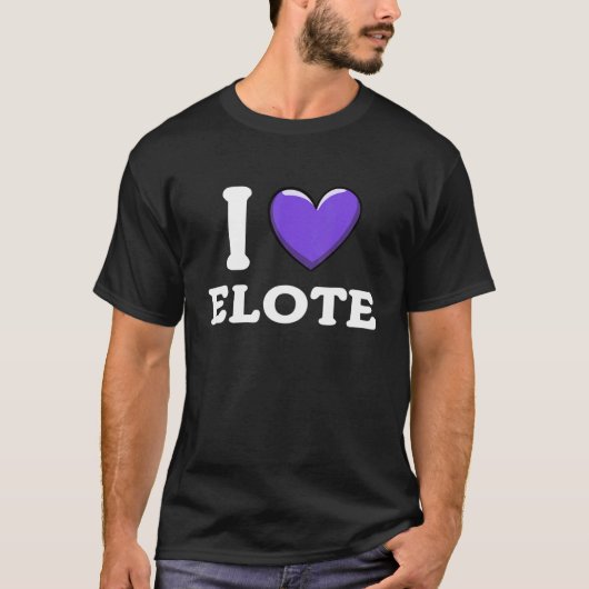 I Love Elote Mexican Food 7 Tシャツ (正面)