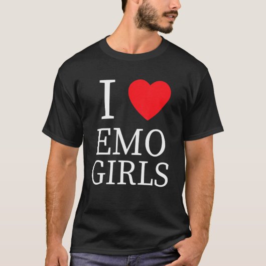 I Love Emo Girls I Emo Girls 4 Tシャツ (正面)