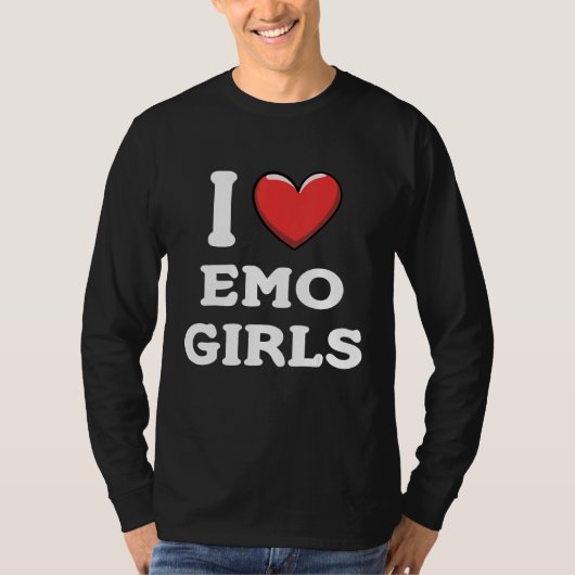 I Love Emo Girls Tシャツ (正面)