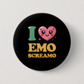 I love emo screamo  缶バッジ (正面)