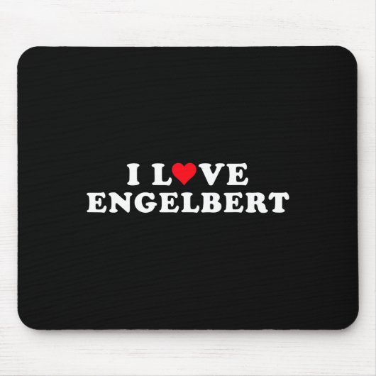 I Love Engelbert Girlfriend &amp; Boyfriend Engelb マウスパッド (正面)