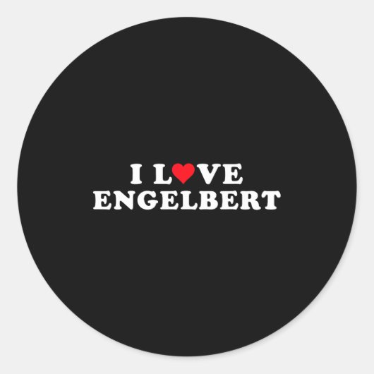 I Love Engelbert Girlfriend &amp; Boyfriend Engelb ラウンドシール (正面)