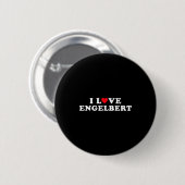 I Love Engelbert Girlfriend &amp; Boyfriend Engelb 缶バッジ (正面&裏面)