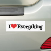I Love Everything Bumperステッカー バンパーステッカー (車上)