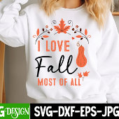  I Love Fall Most Of All Design Tシャツ